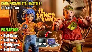 Bisa Multiplayer! Cara Pasang Dan Main Game It Takes Two Di PC/Laptop Terbaru 2025