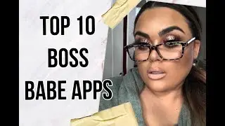 TOP 10 BOSS BABE APPS YOU NEED {GABRIELLAGLAMOUR}