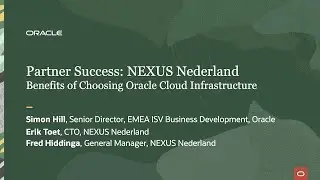 Partner Success: Benefits of Choosing Oracle Cloud Infrastructure