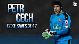 Petr Cech ● Best Saves 2017