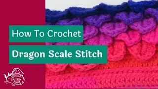 Crocodile Stitch or Dragon Scale Stitch Crochet Tutorial