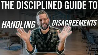 HANDLING DISAGREEMENTS | Disciplined Guide with Brian Kight