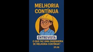 Entrevista com Engenheira de Produção 