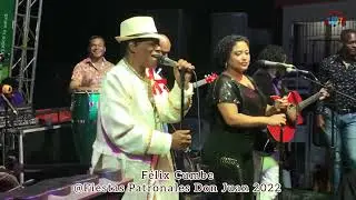 F&eacute;lix Cumbe Fui Fua en vivo @ Fiestas Patronales Don Juan 2022