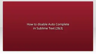 How to disable Auto Complete in Sublime Text (2&3)