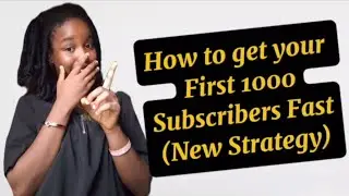 How to Get your First 1000 Subscribers (New and Easy Strategies)
