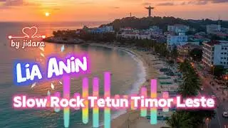 Lia Anin - Slow Rock || Tetun || Cover Music Timor Leste 🇹🇱 by Jidara