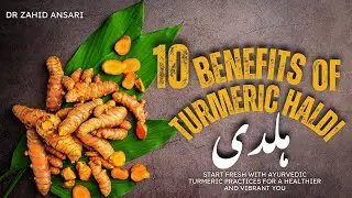 10 Health Benefits of Turmeric (Haldi)  Dr Zahid Ansari