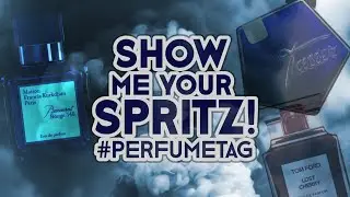 Show Me Your Spritz! | PERFUME TAG VIDEO