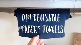 Sustainable Paper Towels // No Sewing