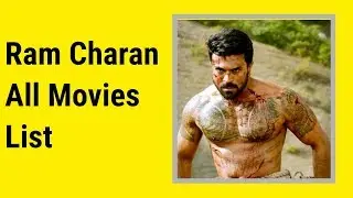 Ram Charan All Movies List  -  Ram Charan Teja All Movies