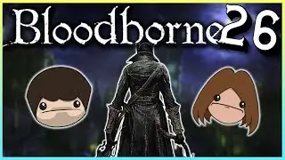 Story Time - Bloodborne Part 26 | Couchables