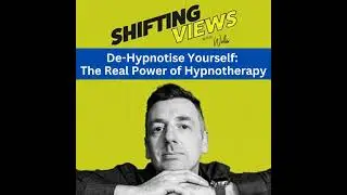 De-Hypnotize Yourself: The Real Power of Hypnotherapy