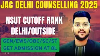 JAC DELHI Counselling 2025 NSUT Cutoff rank ✅ | All category delhi and outside delhi cutoff  #JAC