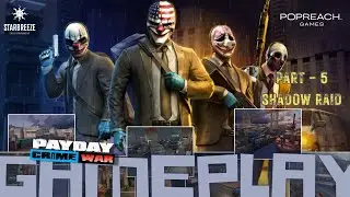 Being Stealthy & Goofing with Police | Payday: Crime War - Shadow Raid | Gameplay | Series - Part 5