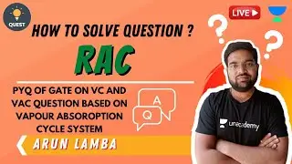 PYQ on VC and VAC Question Based on Vapour Absorption Cycle System | RAC | Arun Lamba Sir