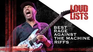 10 Greatest Rage Against The Machine Riffs