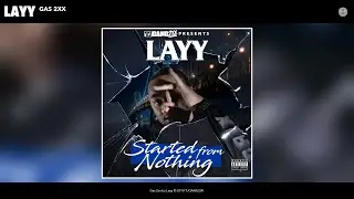 Layy - Gas 2xx (Audio)