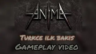 AnimA arpg 2020 TR İlk Bakış & Oynanış - EN İn-game First look Gameplay Video