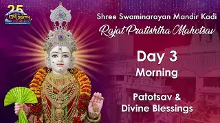 Day 3 - Shree Swaminarayan Mandir Kadi Navnirman Rajat Mahotsav - 31st Jan 2026
