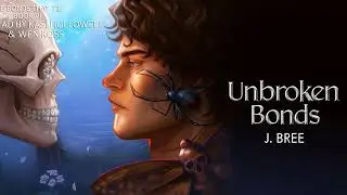 Unbroken Bonds - J Bree - Fantasy Romance Audiobook