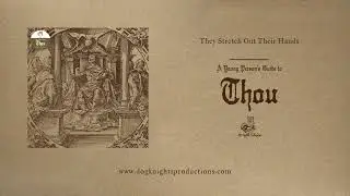 Thou -&nbsp;They Stretch Out Their Hands