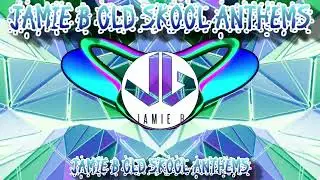 JAMIE B OLD SKOOL ANTHEMS - BOUNCE - GBX - DONK - TRANCE 2022
