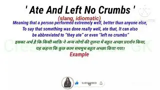 Ate And left no crumbs #english #phrases #idiom #slang #learnenglish #englishlanguage