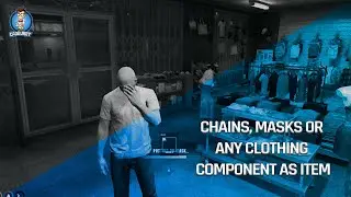 Clothes / Chains / Masks / Any clothing component as item