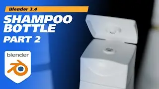 Shampoo Bottle, Part 2