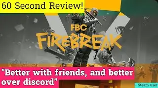 FBC: Firebreak review in 60 seconds!