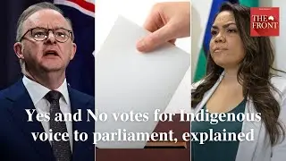 The Front: Indigenous Voice To Parliament, Yes and No votes explained (Podcast)