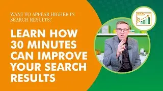 Simple Website Tweaks for Better Google Results | Marketing Minute