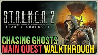 Chasing Ghosts STALKER 2