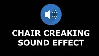 Chair Creaking Sound Effect