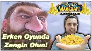 Erken Oyunda Gold Kasma Rehberi! - World Of Warcraft Classic