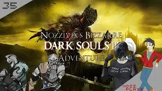 Nozz Plays Dark Souls 3 - Part 35