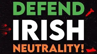 Defend Irish Neutrality!