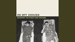 In My House (feat. Delorians)