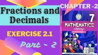 Fractions and Decimals | Class 7 | Chapter 2 | CBSE/ AP State Syllabus| Connect with Arjun