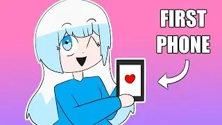 How I Got My First Phone!