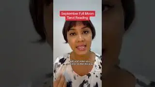 Part 1 September Full Moon Tarot Reading