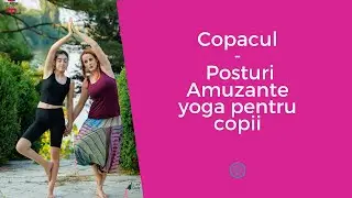 🌴Copacul I Posturi Amuzante Yoga pentru copii 🤸&zwj;♀️🌴🎈