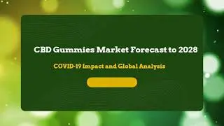 Growing Awareness Regarding Health Benefits of CBD to Drive CBD Gummies Market