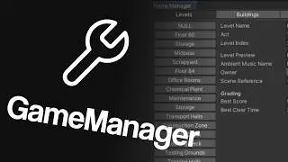 Creating a Versatile GameManager Custom Inspector in Unity
