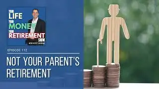 Not Your Parents' Retirement