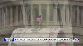 FDIC recommends raising insured deposit limit for businesses