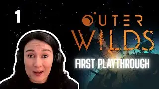 I Think I'm Going to Love This Game | Playing Outer Wilds for the First Time | Part 1