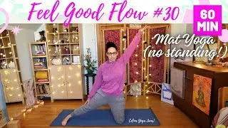 60 min Yoga (no standing!) | Feel Good Flow #30