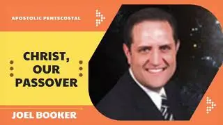Christ, Our Passover by Joel Booker